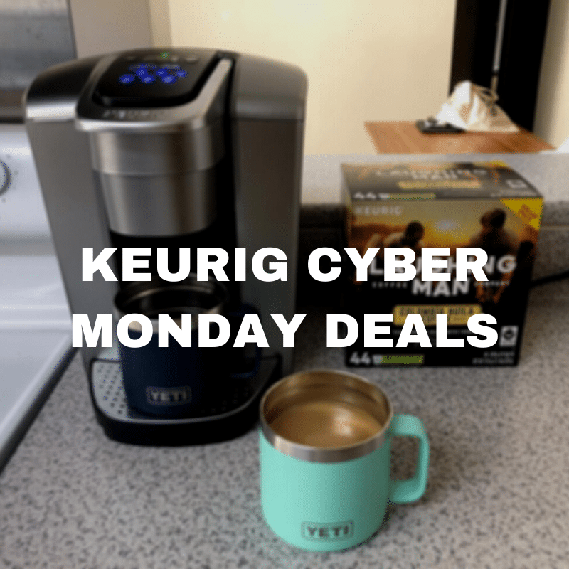 Keurig Cyber Monday Deals 2021 [Save Money Today]